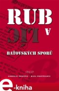 Rub a líc baťovských sporů - Jaroslav Pospíšil, Hana Pospíšilová