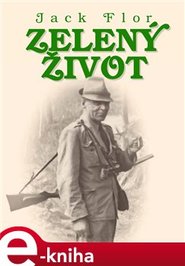 Zelený život - Jack Flor