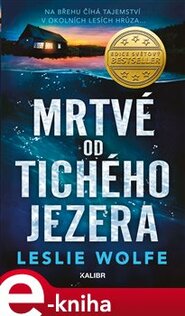 Mrtvé od Tichého jezera - Leslie Wolfe