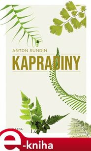 Kapradiny - Anton Sundin, Elisabeth Svalin Gunnarssonová