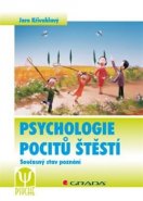 Psychologie pocitů štěstí - Jaro Křivohlavý