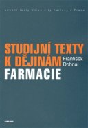 Studijní texty k dějinám farmacie - František Dohnal