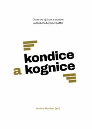 Kondice a kognice Kondice a kognice