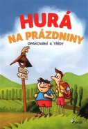 Hurá na prázdniny - Opakování 4. třídy - Petr Šulc