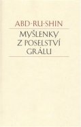 Myšlenky z Poselství Grálu - Abd-ru-shin