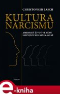 Kultura narcismu - Christopher Lasch
