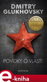 Povídky o vlasti - Dmitry Glukhovsky