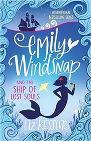 Emily Windsnap and the Ship of Lost Souls - Liz Kesslerová