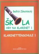 Škola hry na klarinet 1 - Bedřich Zákostelecký