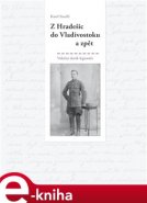 Z Hradešic do Vladivostoku a zpět - Karel Stuchl