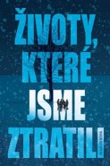 Životy, které jsme ztratili - Megan Creweová