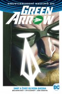 Green Arrow 1: Smrt a život Olivera Queena