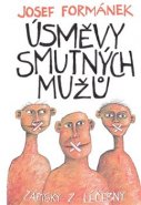 Úsměvy smutných mužů - Josef Formánek