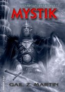 Mystik - Gail Z. Martin
