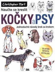 Naučte se kreslit kočky a psy - Christopher Hart