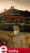 Jsem mrtvý, neplačte