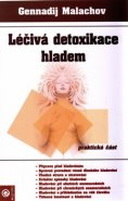 Léčivá detoxikace hladem - Gennadij Malachov