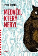 Medvěd, který nebyl - Frank Tashlin