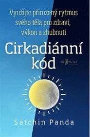 Cirkadiánní kód - Satchin Panda