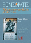 Homeopatie - překonáváme medicínu ploché země - Timothy R. Dooley