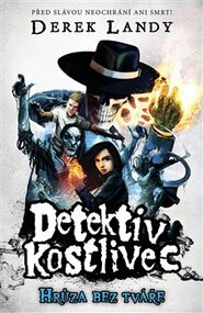 Detektiv kostlivec 3: Hrůza bez tváře