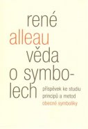 Věda o symbolech - René Alleau