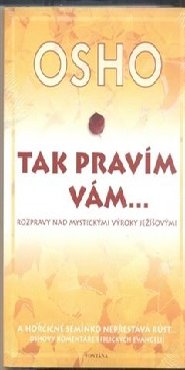 Tak pravím vám