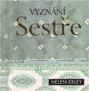 Vyznání sestře - Helen Exley