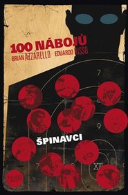 100 nábojů 12 – Špinavci