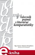 Minislovník pojmů z literární komparatistiky - Zuzana Adamson - Krupičková