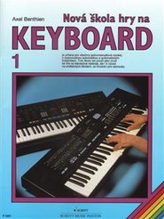Nová škola hry na keyboard 1 - Axel Benthien