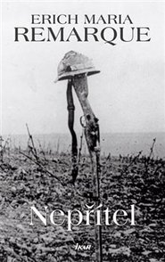 Nepřítel - Erich Maria Remarque