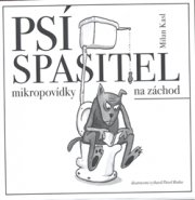 Psí spasitel - Milan Kasl