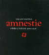 Amnestie - výběr z poezie 1958-1998 - Václav Smitka