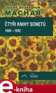 Čtyři knihy sonetů - Josef Svatopluk Machar