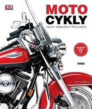 Motocykly: velký obrazový průvodce