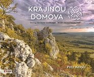 Krajinou domova / Seeing the homelandscape / In der Heimatlandschaft