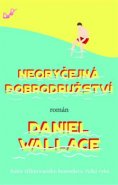 Neobyčejná dobrodružství - Daniel Wallace