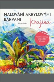 Malování akrylovými barvami: Krajina