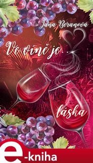 Ve víně je... láska