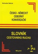 Česko-německý odborný konverzační slovník cestovního ruchu - Bohuslav Balcar