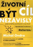 Životní cíl být nezávislý - Michal Ondra