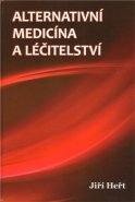 Alternativní medicína a léčitelství - Jiří Heřt