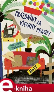 Prázdniny za všechny prachy