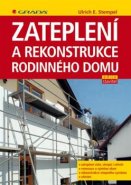 Zateplení a rekonstrukce rodinného domu - Ulrich E. Stempel