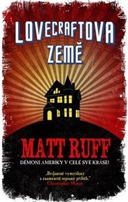 Lovecraftova země - Matt Ruff
