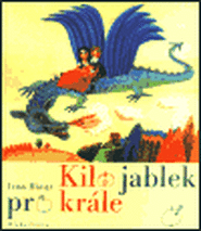 Kilo jablek pro krále - Ivan Binar