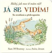 Já se vidím! Hádej, jak moc tě mám rád!