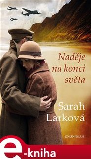 Naděje na konci světa - Sarah Larková