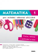 Matematika pro střední odborná učiliště – 1. díl